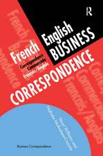 French/English Business Correspondence: Correspondance Commerciale Francais/Anglais