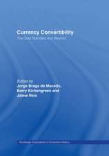 Currency Convertibility: The Gold Standard and Beyond