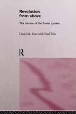 Revolution From Above: The Demise of the Soviet System