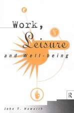 Work, Leisure and Well-Being