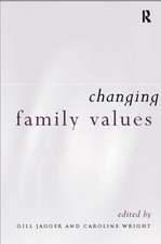 Changing Family Values: Difference, Diversity and the Decline of Male Order