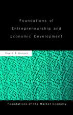 Foundations of Entrepreneurship and Economic Development