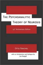 The Psychoanalytic Theory of Neurosis