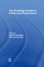 The Routledge Reader in Politics and Performance