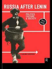 Russia After Lenin: Politics, Culture and Society, 1921-1929