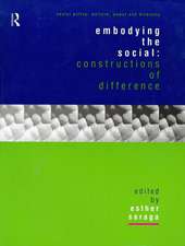 Embodying the Social: Constructions of Difference