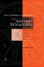 Jews, Christians and Polytheists in the Ancient Synagogue