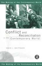 Conflict and Reconciliation in the Contemporary World