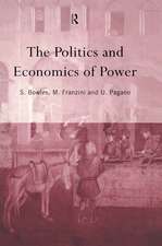 The Politics and Economics of Power