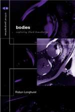 Bodies: Exploring Fluid Boundaries