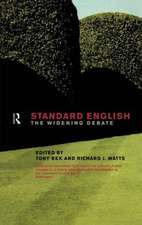 Standard English: The Widening Debate