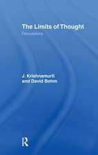 The Limits of Thought: Discussions between J. Krishnamurti and David Bohm