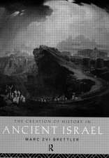 The Creation of History in Ancient Israel