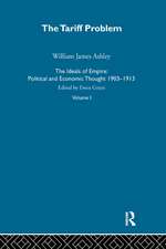 The Ideals of Empire: Economic and Political Thought, 1903-1913