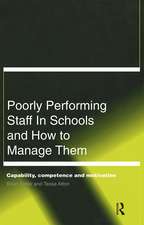 Poorly Performing Staff in Schools and How to Manage Them: Capability, competence and motivation