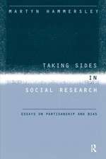 Taking Sides in Social Research: Essays on Partisanship and Bias