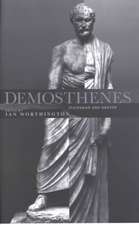 Demosthenes: Statesman and Orator