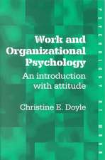 Work and Organizational Psychology: An Introduction with Attitude