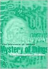 The Mystery of Things