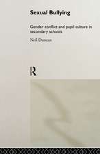 Sexual Bullying: Gender Conflict and Pupil Culture in Secondary Schools