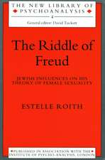 The Riddle of Freud: Jewish Influences on his Theory of Female Sexuality