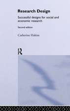 Research Design: Succesful Designs for Social Economics Research