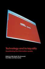 Technology and In/equality: Questioning the Information Society