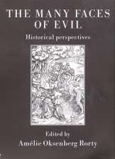 The Many Faces of Evil: Historical Perspectives