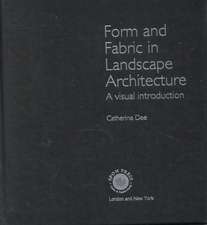 Form and Fabric in Landscape Architecture: A Visual Introduction