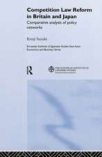 Competition Law Reform in Britain and Japan: Comparative Analysis of Policy Network