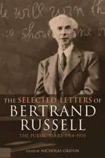 The Selected Letters of Bertrand Russell, Volume 2: The Public Years 1914-1970