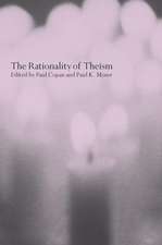 The Rationality of Theism