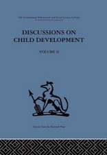 Discussions on Child Development: Volume two