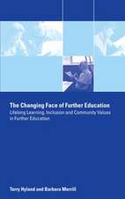 The Changing Face of Further Education: Lifelong Learning, Inclusion and Community Values in Further Education