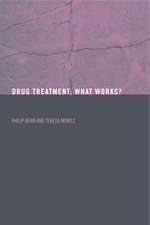 Drug Treatment: What Works?