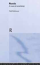 Russia: A State of Uncertainty