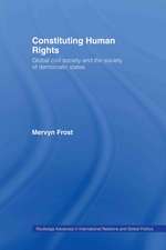 Constituting Human Rights: Global Civil Society and the Society of Democratic States