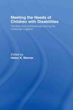 Meeting the Needs of Children with Disabilities: Families and Professionals Facing the Challenge Together