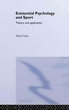 Existential Psychology and Sport: Theory and Application