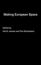 Making European Space: Mobility, Power and Territorial Identity