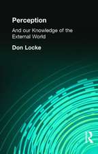 Perception: And our Knowledge of the External World