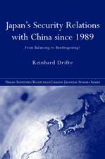 Japan's Security Relations with China since 1989: From Balancing to Bandwagoning?