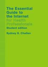 The Essential Guide to the Internet for Health Professionals