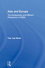 Asia and Europe: The Development and Different Dimensions of ASEM