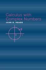 Calculus with Complex Numbers