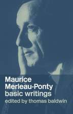 Maurice Merleau-Ponty: Basic Writings