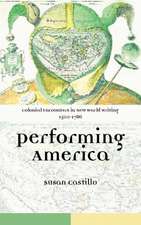 Colonial Encounters in New World Writing, 1500-1786: Performing America