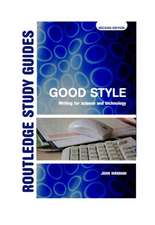 Good Style: Writing for Science and Technology