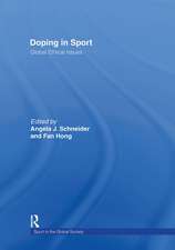 Doping in Sport: Global Ethical Issues