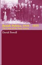 British Politics, 1910-1935: The Crisis of the Party System